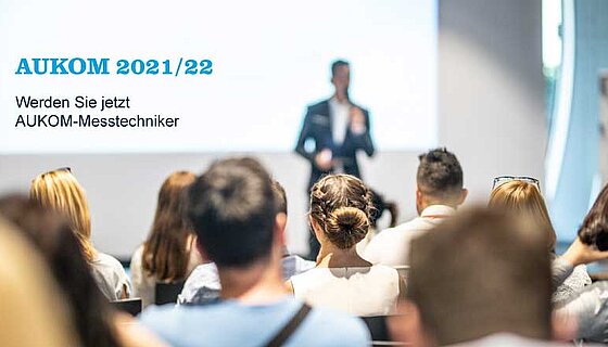 09.07.2021 | Newsletter - Werden Sie jetzt AUKOM-Messtechniker