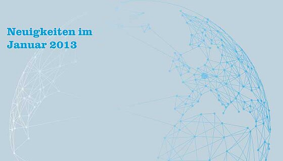 29.01.2013 | Newsletter - Aktuelles und Interessantes aus unserem Hause