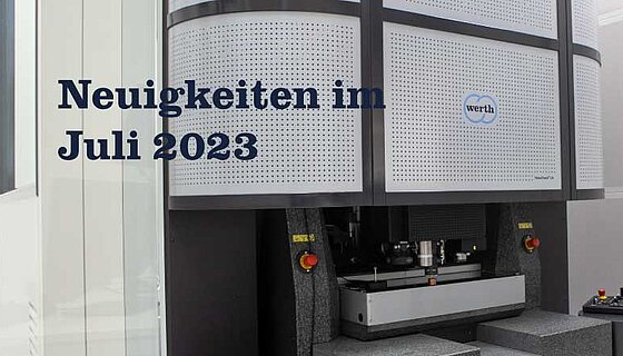 11.07.2023 | Newsletter - Neuigkeiten im Juli 2023