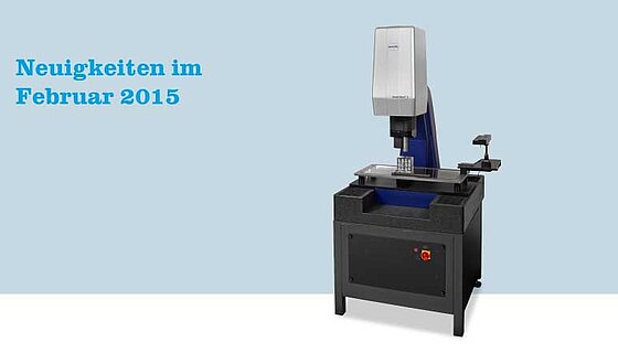 09.02.2015 | Newsletter - Hochmodernes 3D-Multisensor-Koordinatenmessgerät ScopeCheck S