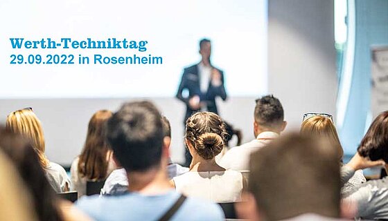01.09.2022 | Newsletter - Werth-Techniktag Rosenheim